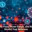Identity Fraud Never Sleeps, and Neither Should Your Defenses